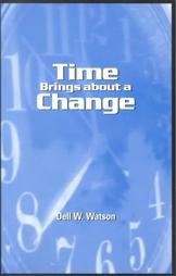 Stock image for Time Brings About a Change for sale by Top Notch Books