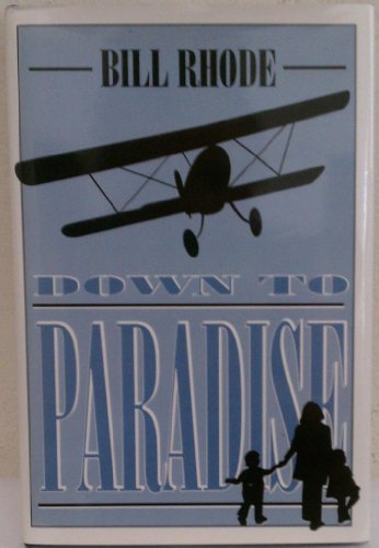 Stock image for Down to Paradise for sale by Montclair Book Center
