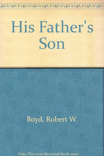 9780805942590: His Father's Son