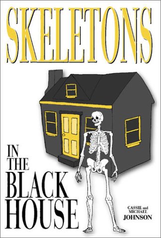 Stock image for Skeletons in the Black House for sale by Uncle Hugo's SF/Uncle Edgar's Mystery
