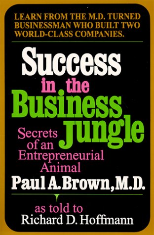 Beispielbild fr Success of the Business Jungle : Secrets of an Entrepreneurial Animal zum Verkauf von Better World Books