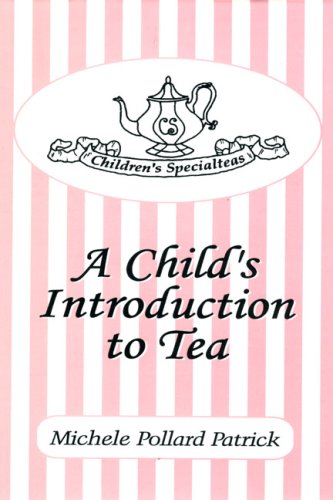 Beispielbild fr Children's Specialteas : A Child's Introduction to Tea zum Verkauf von Wonder Book