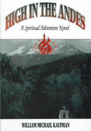 Beispielbild fr High in the Andes: A Spiritual Adventure zum Verkauf von Wonder Book