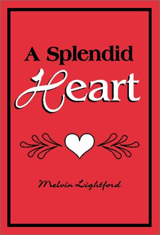Stock image for A Splendid Heart for sale by Daedalus Books