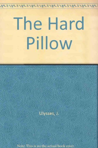 Stock image for The Hard Pillow for sale by P.C. Schmidt, Bookseller