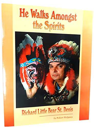 Stock image for He Walks Amongst the Spirits for sale by Ashworth Books