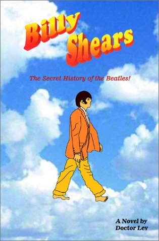 9780805954685: Billy Shears: The Secret History of the Beatles