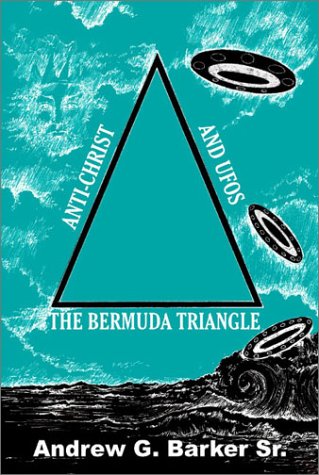 Imagen de archivo de The Bermuda Triangle, Antichrist, and UFOs a la venta por Red's Corner LLC