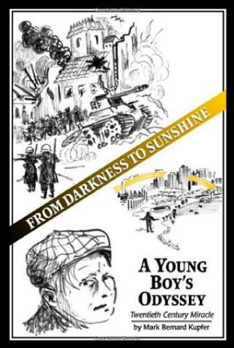 Imagen de archivo de From Darkness to Sunshine: A Young Boy's Odyssey a la venta por SecondSale