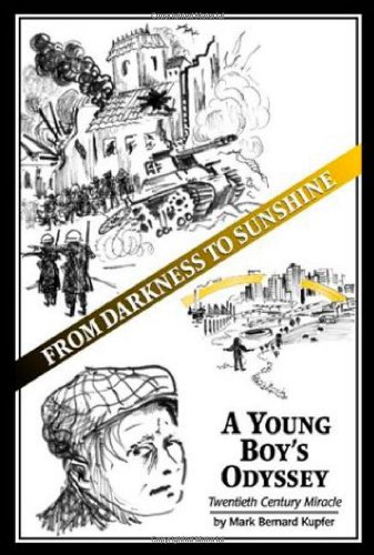 Stock image for From Darkness to Sunshine: A Young Boy's Odyssey for sale by SecondSale