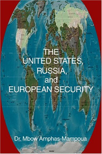 Stock image for The United States, Russia and European Security for sale by Bookmans