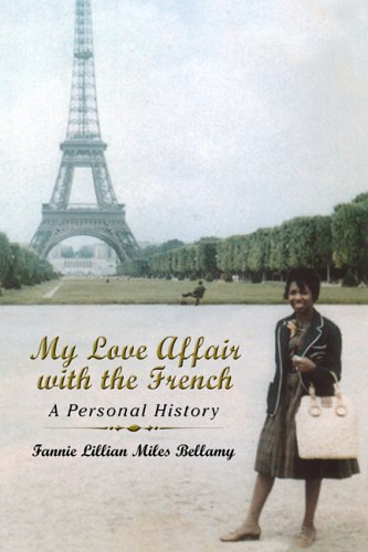 My Love Affair with the French; A Personal History