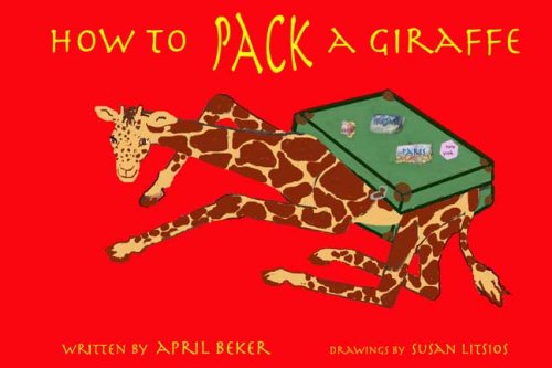 Stock image for How to Pack a Giraffe for sale by medimops