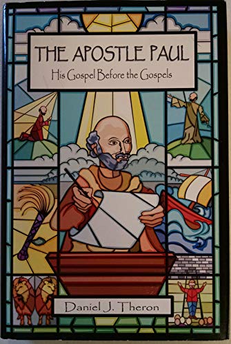 9780805968705: The Apostle Paul: His Gospel Before the Gospels