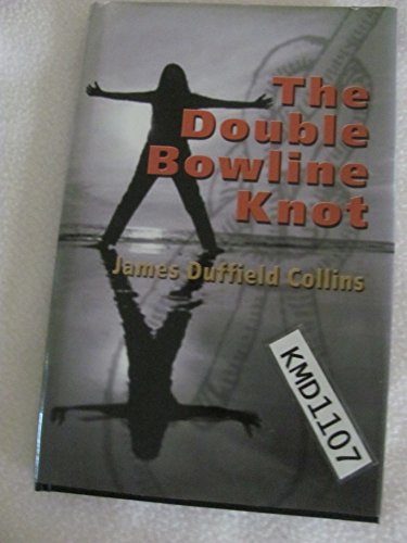 9780805970593: The Double Bowline Knot