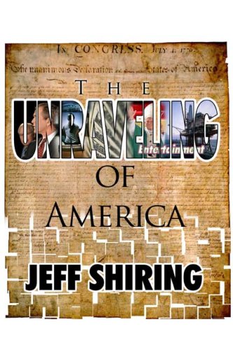 Beispielbild fr The Unraveling of America zum Verkauf von Wonder Book