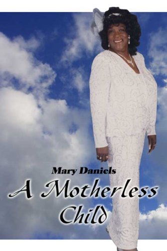 A Motherless Child (9780805973426) by Mary Daniels