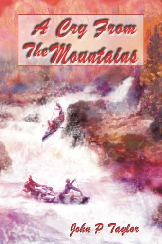 Imagen de archivo de A Cry from the Mountains a la venta por Half Price Books Inc.