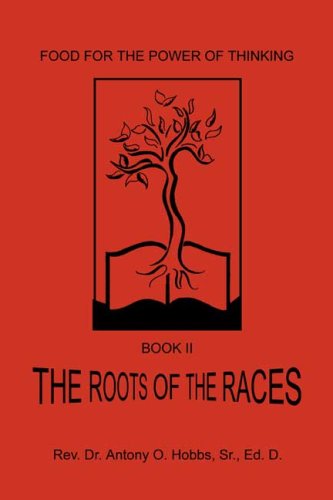 Stock image for Food for the Power of Thinking, Book II : The Roots of the Races for sale by Better World Books