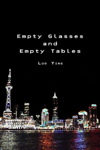 Beispielbild fr Empty Glasses and Empty Tables zum Verkauf von Better World Books