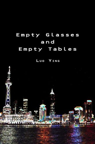 Imagen de archivo de Empty Glasses and Empty Tables a la venta por Better World Books
