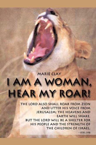 I Am a Woman, Hear My Roar! (9780805976526) by Marie Clay