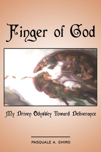 Finger of God: My Driven Odyssey toward Deliverance