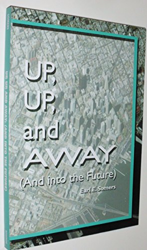 Stock image for Up, Up, and Away (And Into the Future) for sale by Revaluation Books