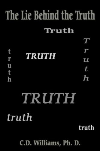 9780805990799: The Lie Behind the Truth