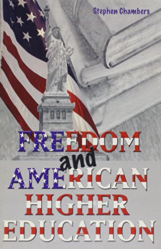 Beispielbild fr Freedom And American Higher Education zum Verkauf von Bookmans