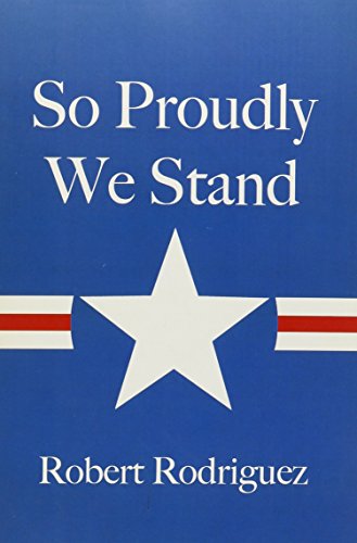 So Proudly We Stand (9780805995367) by Rodriguez, Robert
