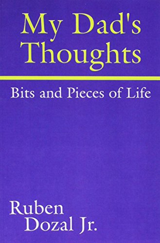 Imagen de archivo de My Dad's Thoughts: Bits And Pieces of Life a la venta por Bookmans