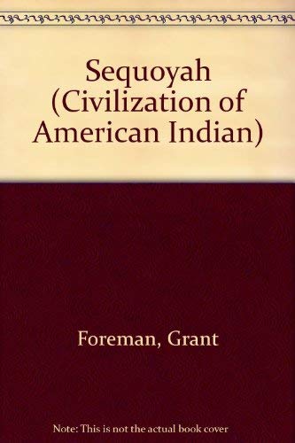 Beispielbild fr Sequoyah (Civilization of American Indian) zum Verkauf von Better World Books