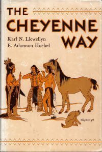 Beispielbild fr The Cheyenne Way : Conflict and Case Law in Primitive Jurisprudence zum Verkauf von Better World Books
