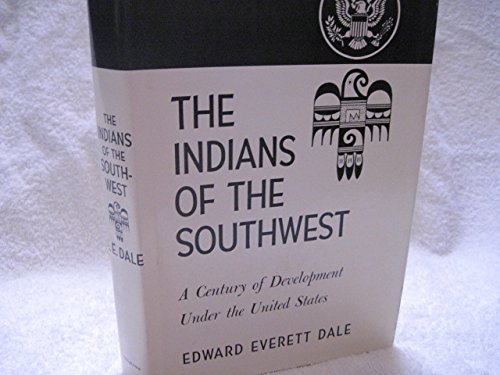 9780806101958: Indians of the South-west: A Century of Development Under the United States