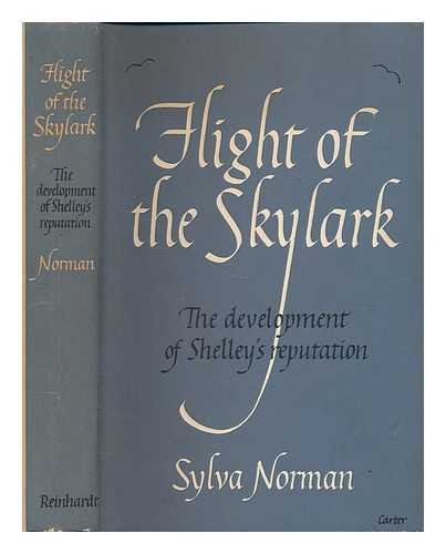 Imagen de archivo de Flight of the Skylark: The Development of Shelley's Reputation. a la venta por Ergodebooks