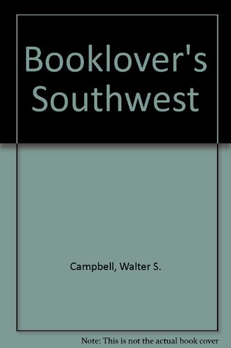 Booklover's Southwest (9780806103204) by Walter S. Campbell