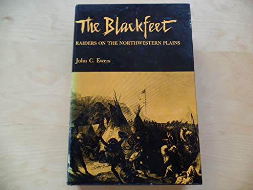 Beispielbild fr The Blackfeet zum Verkauf von ThriftBooks-Atlanta