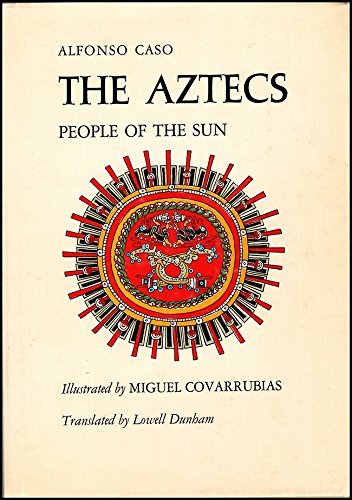 9780806104140: Aztecs: People of the Sun