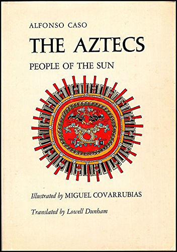 9780806104140: Aztecs: People of the Sun (Civilization of American Indian S.)