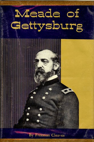 Imagen de archivo de Meade of Gettysburg a la venta por Better World Books: West