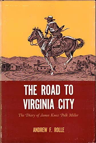 Beispielbild fr The Road to Virginia City, The Diary of James Knox Polk Miller zum Verkauf von ThriftBooks-Dallas