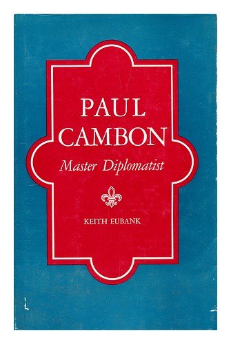 Beispielbild fr Paul Cambon: Master Diplomatist zum Verkauf von Better World Books