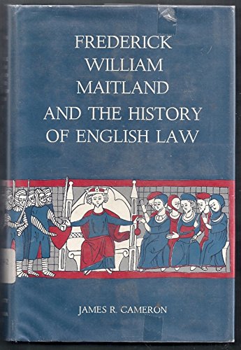 9780806104812: Frederick William Maitland and the History of English Law