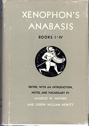 Stock image for Anabasis: Bks. 1-4 for sale by ThriftBooks-Dallas