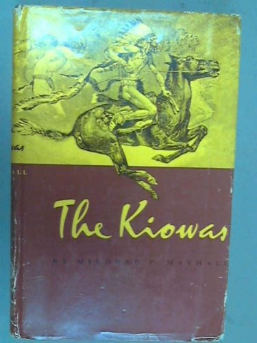 The Kiowas (The Civilization of American Indian Series)