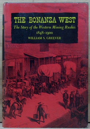 Stock image for The Bonanza West for sale by Better World Books