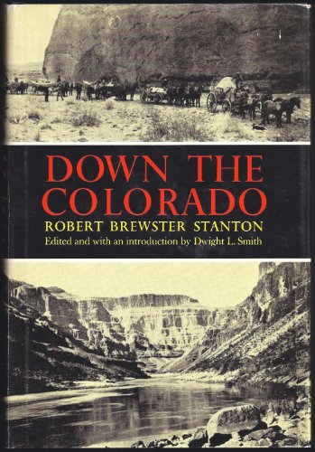 Stock image for Down the Colorado for sale by Powell's Bookstores Chicago, ABAA