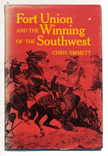 Stock image for Fort Union and the Winning of the Southwest for sale by Better World Books