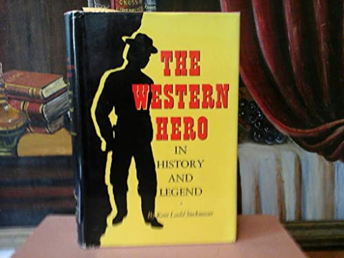 Imagen de archivo de The Western Hero in History and Legend a la venta por Best and Fastest Books